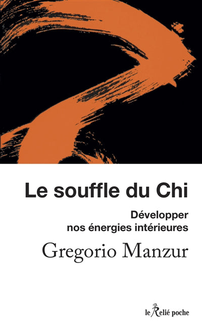 SOUFFLE DU CHI : DEVELOPPER NOS ENERGIES INTERIEURES