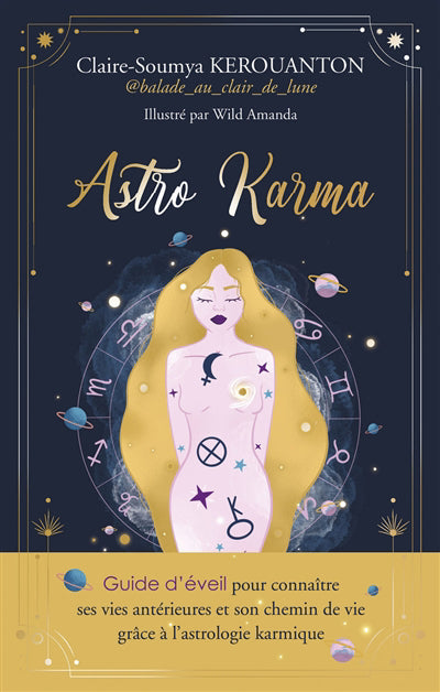 ASTRO KARMA : GUIDE D'EVEIL POUR CONNAITRE SES VIES ANTERIEURES E