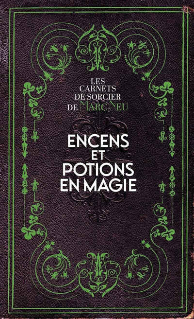 ENCENS ET POTIONS EN MAGIE