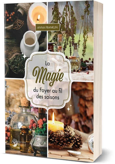 MAGIE DU FOYER AU FIL DES SAISONS
