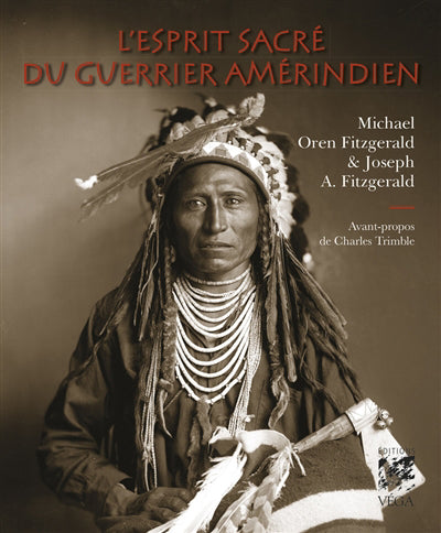 ESPRIT SACRE DU GUERRIER AMERINDIEN
