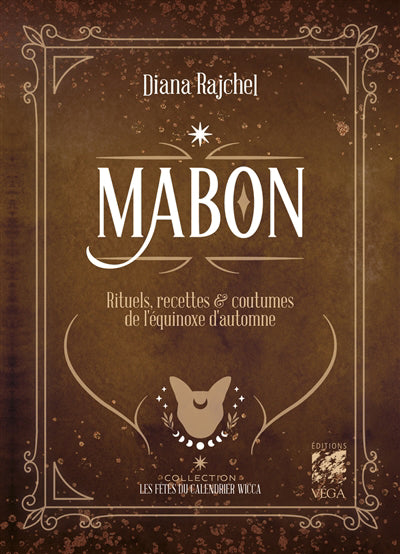 MABON : RITUELS, RECETTES ET COUTUMES DE L'EQUINOXE D'AUTOMNE