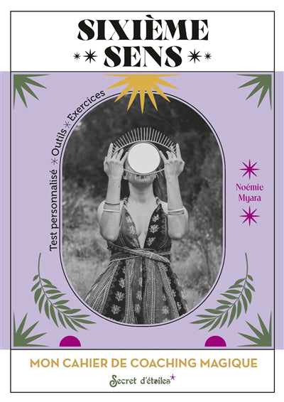 MON CAHIER DE COACHING MAGIQUE  SIXIEME SENS