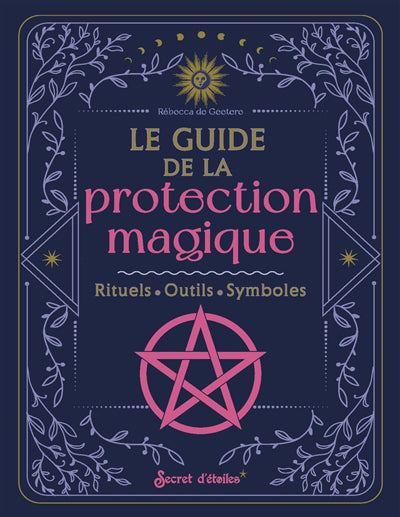 GUIDE DE LA PROTECTION MAGIQUE