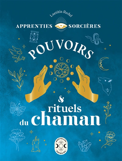 POUVOIRS ET RITUELS DU CHAMAN