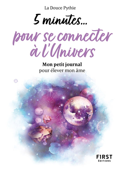 5 MINUTES...POUR SE CONNECTER A L'UNIVERS