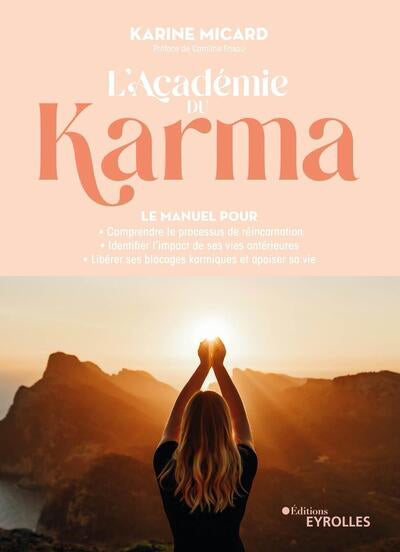 ACADEMIE DU KARMA - LE MANUEL POUR COMPRENDRE LE   PROCESSUS DE R