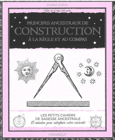 PRINCIPES ANCESTRAUX DE CONSTRUCTION...