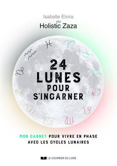 24 LUNES POUR S'INCARNER
