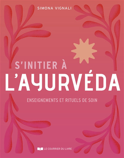 S'INITIER A L'AYURVEDA