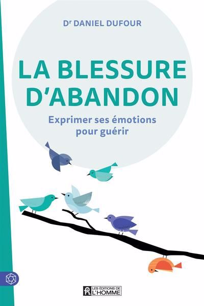 BLESSURE D'ABANDON