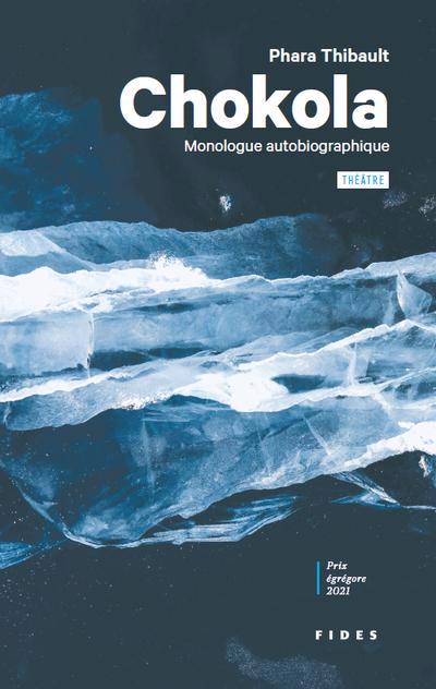 CHOKOLA : MONOLOGUE AUTOBIOGRAPHIQUE (PRIX ÉGRÉGORE 2021)