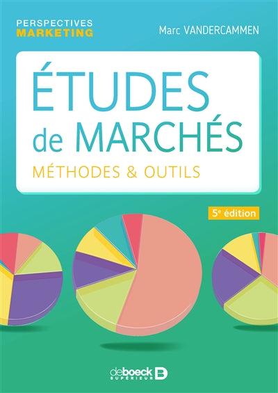 ÉTUDES DE MARCHÉS : MÉTHODES ET OUTILS