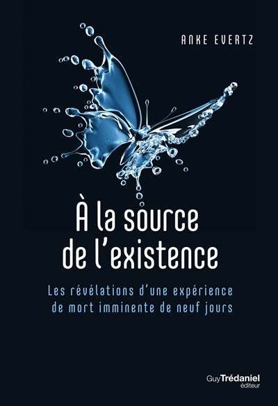 A LA SOURCE DE L'EXISTENCE