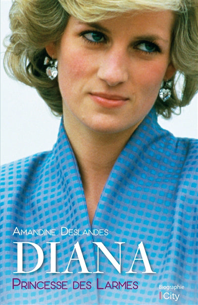 DIANA -PRINCESSE DES LARMES
