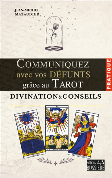 COMMUNIQUER AVEC LES DEFUNTS GRACE AU TAROT DE MARSEILLE