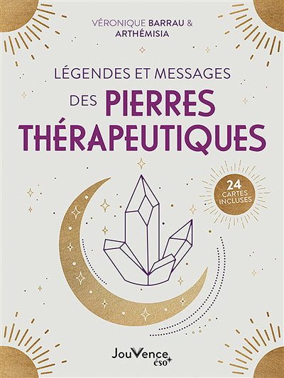 LEGENDES ET MESSAGES DES PIERRES THERAPEUTIQUES
