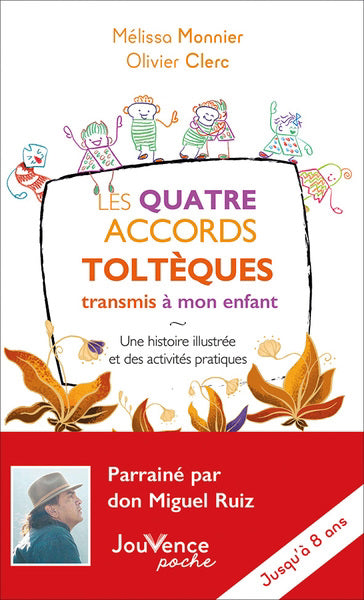QUATRE ACCORDS TOLTEQUES TRANSMIS A MON ENFANT  N.E.
