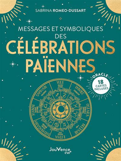 MESSAGES ET SYMBOLIQUES DES CELEBRATIONS PAIENNES