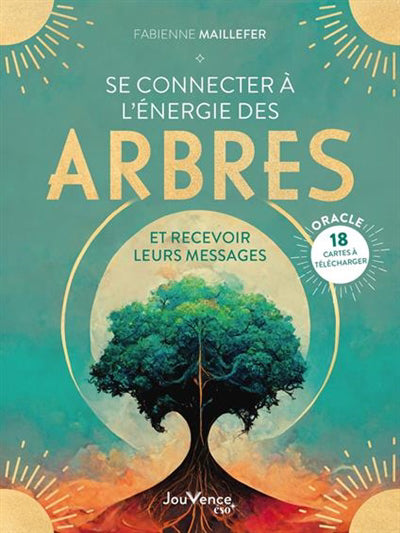 SE CONNECTER A L'ENERGIE DES ARBRES