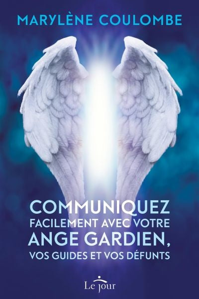COMMUNIQUEZ FACILEMENT AVEC VOTRE ANGE GARDIENS