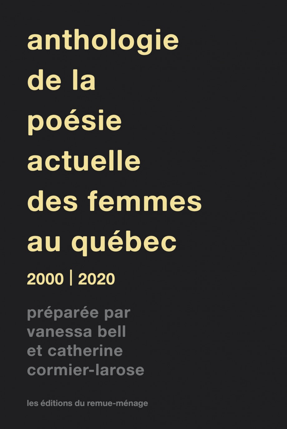 Anthologie de la poésie actuelle des femmes au Québec, 2000-2020