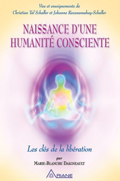 NAISSANCE D'UNE HUMANITÉ CONSCIENTE