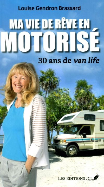 MA VIE DE REVE EN MOTORISE
