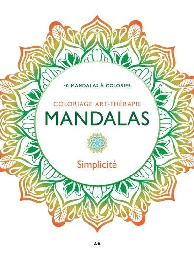 CARNET DE COLORIAGE ANTI-STRESS - MANDALAS - SIMPLICITE
