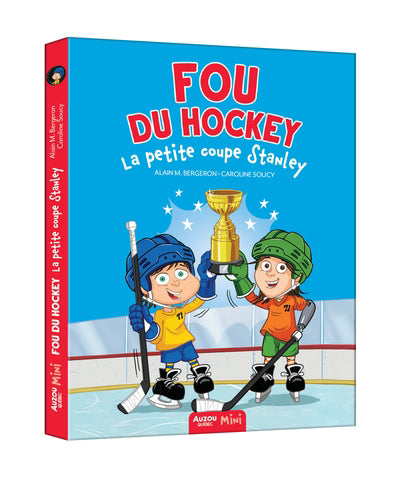 FOU DU HOCKEY : LA PETITE COUPE STANLEY