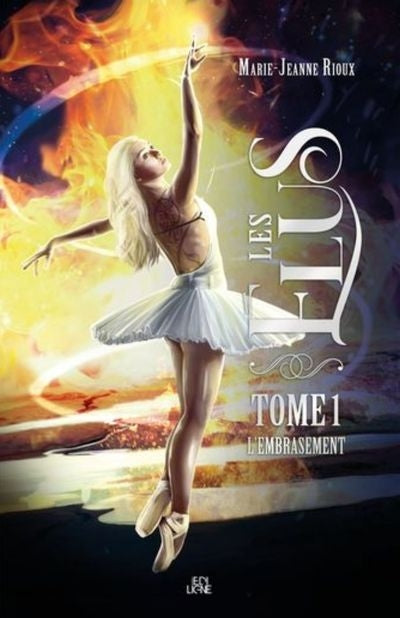 ELUS  - TOME 1 L'EMBRASEMENT