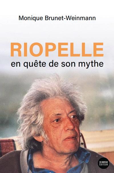 RIOPELLE EN QUETE DE SON MYTHE