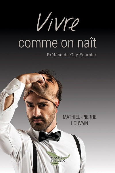 Vivre comme on naît