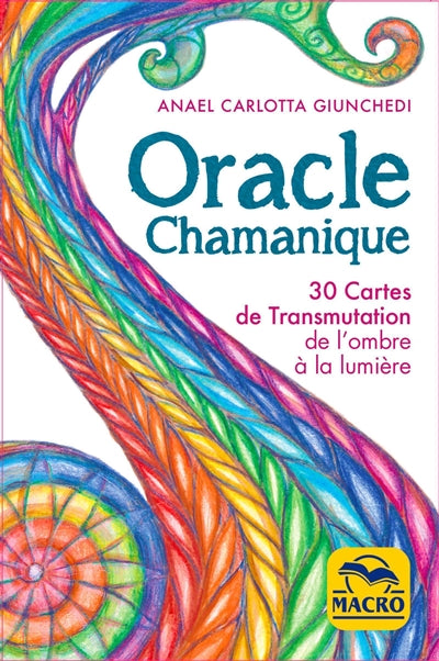ORACLE CHAMANIQUE N.E.  30 CARTES DE TRANSMUTATION DE L'OMBRE
