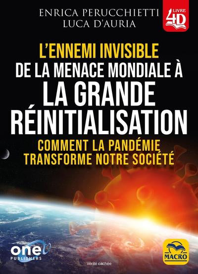 ENNEMI INVISIBLE DE LA MENACE MONDIALE A LA GRANDE REINITIALISATI