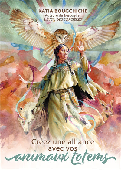 CREEZ UNE ALLIANCE AVEC VOS ANIMAUX TOTEMS
