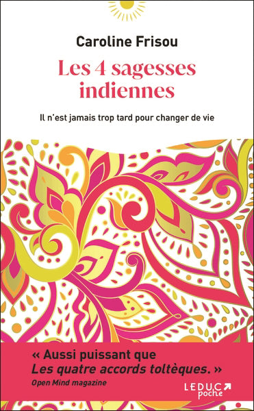 4 SAGESSES INDIENNES
