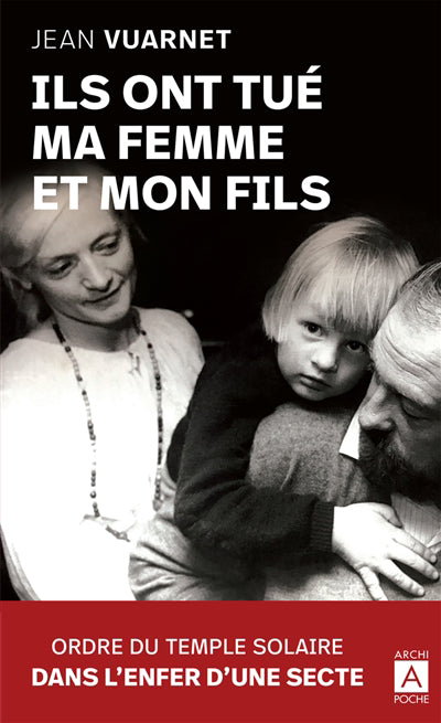 ILS ONT TUE MA FEMME ET MON FILS