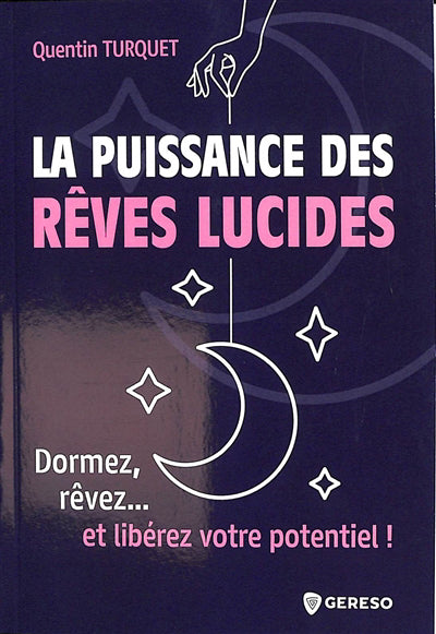 PUISSANCE DES REVES LUCIDES : DORMEZ, REVEZ... ET LIBEREZ VO