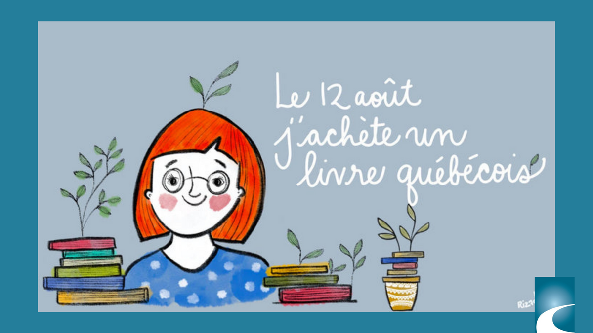 Le 12 août et les joyaux de la littérature québécoise