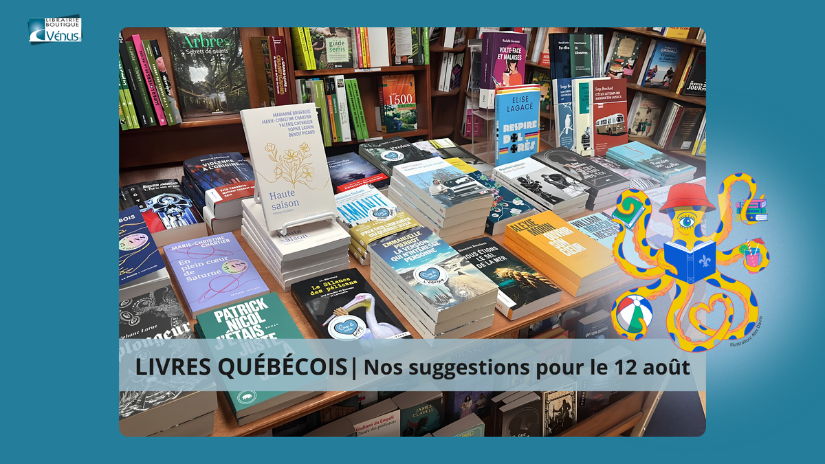 Le 12 août, j'achète un livre québécois