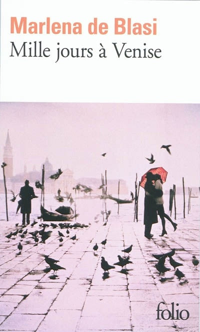 MILLE JOURS À VENISE | MARLENA DE BLASI