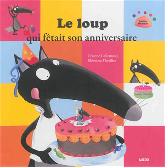 LOUP QUI FETAIT SON ANNIVERSAIRE