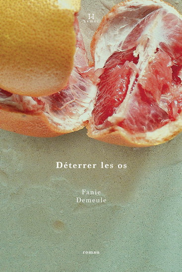 DETERRER LES OS - FANIE DEMEULE