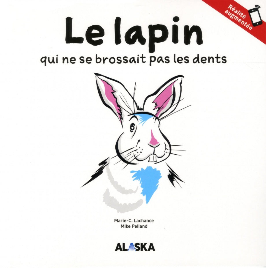 LAPIN QUI NE SE BROSSAIT PAS LES DENTS