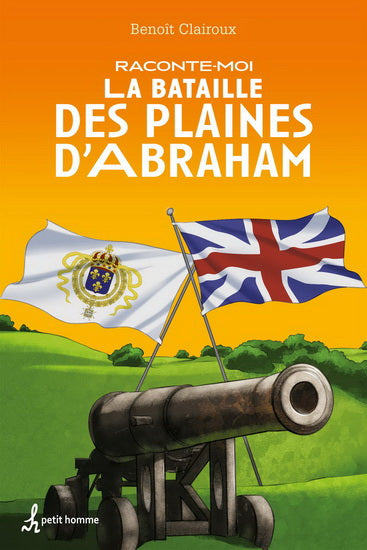 RACONTE-MOI LA BATAILLE DES PLAINES D'ABRAHAM