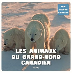 ANIMAUX DU GRAND NORD CANADIEN  N.E.