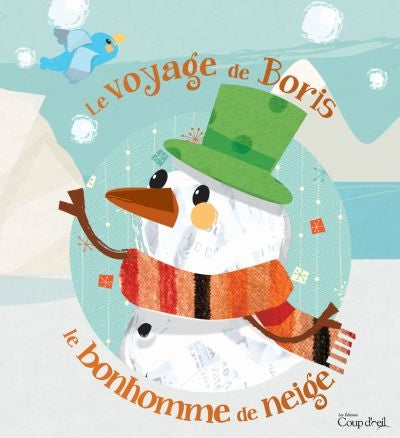 VOYAGE DE BORIS LE BONHOMME DE NEIGE