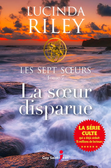LES SEPT SOEURS TOME 7 : LA SOEUR DISPARUE - LUCINDA RILEY