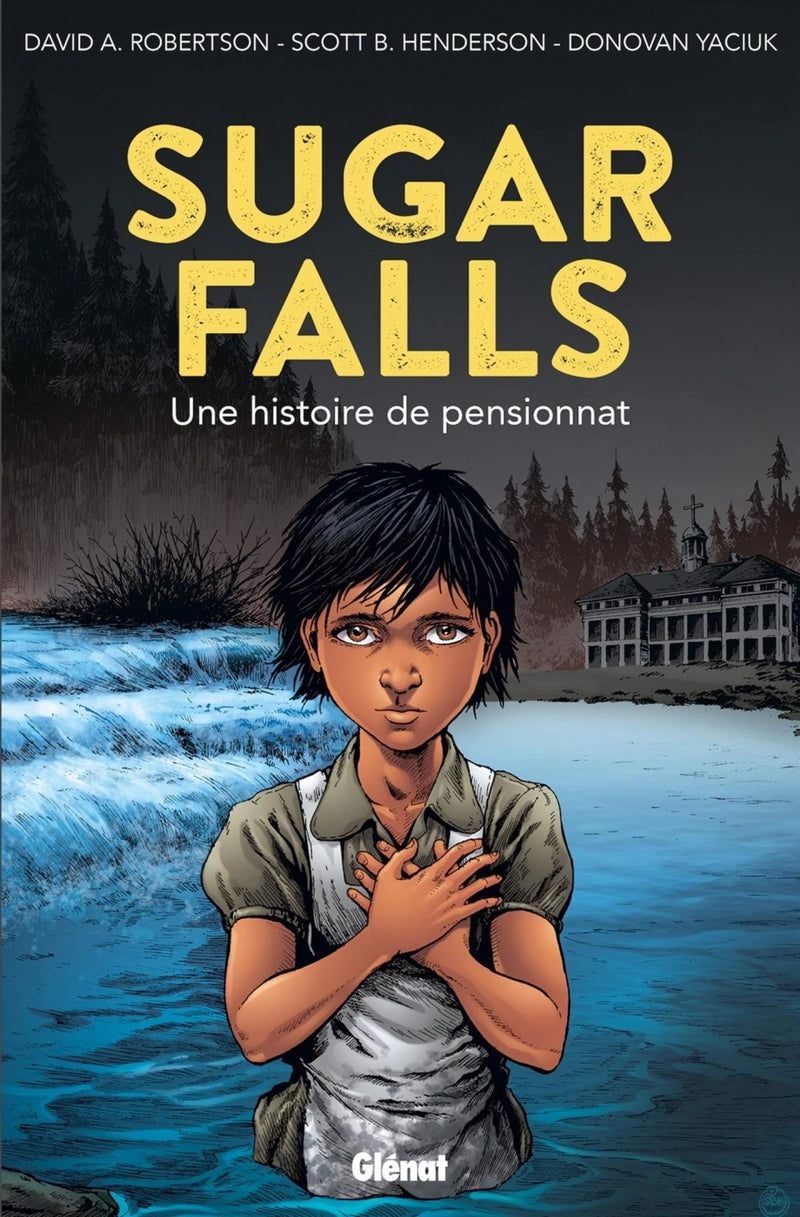 SUGAR FALLS ~ UNE HISTOIRE DE PENSIONNAT 